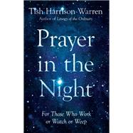 Prayer in the Night by Tish Harrison Warren, 9780830846795