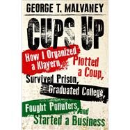 Cups Up by Malvaney, George T., 9781496816795