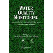 Water Quality Monitoring: A Practical Guide to the Design and Implementation of Freshwater Quality Studies and Monitoring Programmes by Ballance, Richard; Bartram, Jamie, 9780203476796