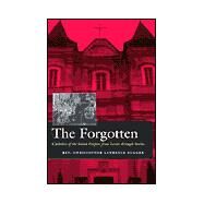 The Forgotten: Catholics of the Soviet Empire from Lenin Through Stalin by Zugger, Christopher Lawrence, 9780815606796