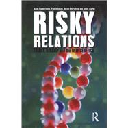 Risky Relations by Katie Featherstone; Paul Atkinson; Aditya Bharadwaj; Angus Clarke, 9781000186796