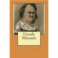 Ursule Mirouet by Balzac, Honore de; Ballin, M. G. P., 9781508776796