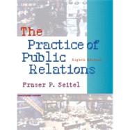 Practice of Public Relations by Seitel, Fraser P., 9780130276797