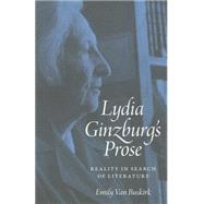 Lydia Ginzburg's Prose by Van Buskirk, Emily, 9780691166797
