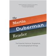 The Martin Duberman Reader by Duberman, Martin, 9781595586797