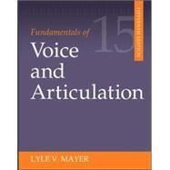 Fundamentals of Voice and Articulation by Mayer, Lyle, 9780078036798