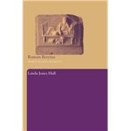 Roman Berytus: Beirut in Late Antiquity by Hall,Linda Jones, 9780415486798