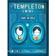 The Templeton Twins Have an Idea Book One by Weiner, Ellis; Holmes, Jeremy, 9780811866798