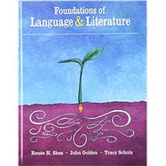 Foundations of Language and Literature by Shea, Renee H.; Golden, John; Scholz, Tracy, 9781319286798