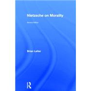 Nietzsche on Morality by Leiter; Brian, 9780415856799