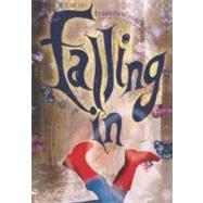 Falling in by Dowell, Frances O'Roark, 9780606236799