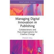 Managing Digital Innovation in Publishing by Frania Hall, 9781032456799