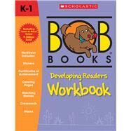 BOB Books: Developing Readers Workbook by Kertell, Lynn Maslen, 9781338226799