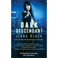Dark Descendant by Black, Jenna, 9781451606799