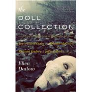 The Doll Collection Seventeen Brand-New Tales of Dolls by Datlow, Ellen; Datlow, Ellen, 9780765376800