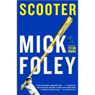 Scooter by FOLEY, MICK, 9781400096800