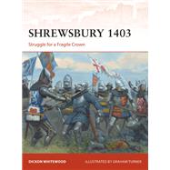 Shrewsbury 1403 by Whitewood, Dickon; Turner, Graham, 9781472826800