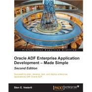 Oracle Adf Enterprise Application Development - Made Simple by Vesterli, Sten E., 9781782176800