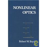 Nonlinear Optics by Boyd, Robert W., 9780121216801
