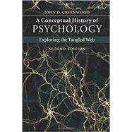 A Conceptual History of Psychology by Greenwood, John D., 9781107666801
