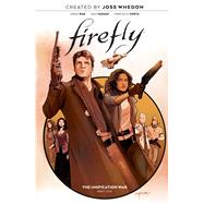 Firefly: The Unification War Vol. 1 by Whedon, Joss; Pak, Greg; McDaid, Dan, 9781684156801