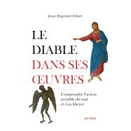 Le diable dans ses oeuvres by Jean-Baptiste Edart, 9791033616801