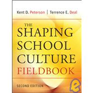 The Shaping School Culture Fieldbook by Peterson, Kent D.; Deal, Terrence E., 9780787996802