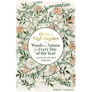 Odes and Nightingales Words on nature for every day of the year by Anderson, Robert Tuesley, 9781788406802
