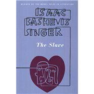 The Slave by Singer, Isaac Bashevis; Hemley, Cecil, 9780374506803