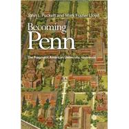 Becoming Penn by Puckett, John L.; Lloyd, Mark Frazier, 9780812246803