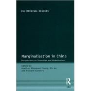 Marginalisation in China: Perspectives on Transition and Globalisation by Wu,Bin;Zhang,Heather Xiaoquan, 9781138266803