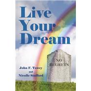 Live Your Dream by Towey, John, 9798350936803