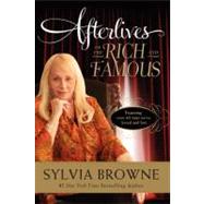 Afterlives of the Rich and Famous by Browne, Sylvia; Harrison, Lindsay (CON), 9780061966804