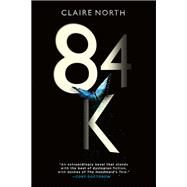 84k by North, Claire, 9780316316804