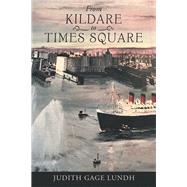 From Kildare to Times Square by Lundh, Judith Gage, 9781973686804