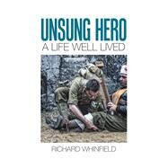 Unsung Hero by Whinfield, Richard, 9781984576804