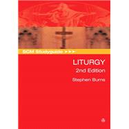 SCM to Liturgy by Burns, Stephen, 9780334056805