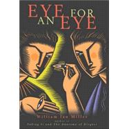 Eye for an Eye by William Ian Miller, 9780521856805