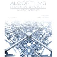 Algorithms Sequential & Parallel A Unified Approach by Miller, Russ; Boxer, Laurence, 9781133366805