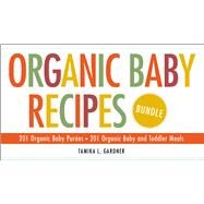 Organic Baby Recipes Bundle by Gardner, Tamika L., 9781507206805