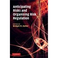 Organizational Encounters With Risk by Edited by Bridget Hutter , Michael Power, 9780521846806