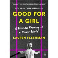 Good for a Girl by FLESHMAN, LAUREN, 9780593296806