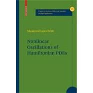 Nonlinear Oscillations of Hamiltonian Pdes by Berti, Massimiliano, 9780817646806