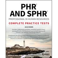 PHR and SPHR Professional in Human Resources Certification Complete Practice Tests 2018 Exams by Reed, Sandra M., 9781119426806