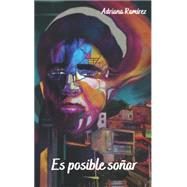 Es posible sonar (Spanish Edition) by Ramirez, Adriana, 9781777336806