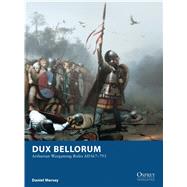 Dux Bellorum Arthurian Wargaming Rules AD367793 by Mersey, Daniel; Pea, Jos Daniel Cabrera, 9781849086806