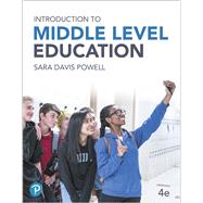 Introduction to Middle Level Education by Powell, Sara, 9780134986807