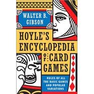 Hoyle's Modern Encyclopedia of Card Games by GIBSON, WALTER B., 9780385076807