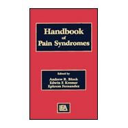 Handbook of Pain Syndromes : Biopsychosocial Perspectives by Block, Andrew R.; Fernandez, Ephrem; Kremer, Edwin, 9780805826807