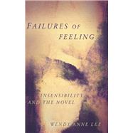 Failures of Feeling by Lee, Wendy Anne, 9781503606807